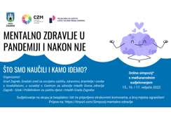 Simpozij s međunarodnim sudjelovanjem “Mentalno zdravlje u pandemiji i nakon nje: Što smo naučili i kamo idemo?”