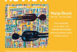Poziv na otvorenje izložbe “ReView” u Galeriji ‘Slava Raškaj’ – Marija Škorić